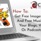 Cover image for How To Get Free Images and Free Music For Your Blogs, Videos or Podcasts showing title and laptop computer with "FREE!" graphic appearing on screen.