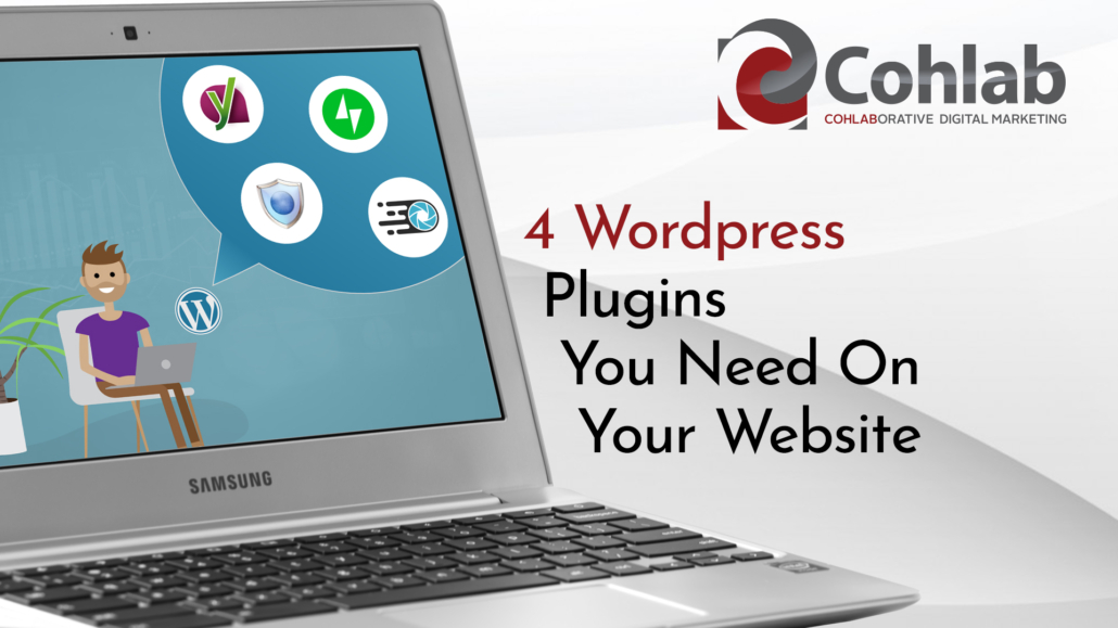4 WordPress Plugins You Need On Your Website