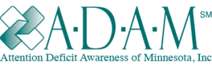 Logo for Attention Deficit Awareness of Minnesota, Inc. (A-D-A-M) in white and teal.